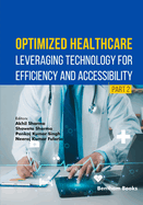 Optimized Healthcare: Leveraging Technology for Efficiency and Accessibility (Part 2)
