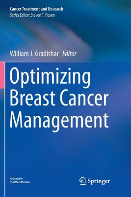 Optimizing Breast Cancer Management - Gradishar, William J. (Editor)