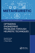 Optimizing Engineering Problems through Heuristic Techniques
