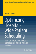 Optimizing Hospital-Wide Patient Scheduling: Early Classification of Diagnosis-Related Groups Through Machine Learning