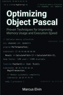 Optimizing Object Pascal: Proven Techniques for Improving Memory Usage and Execution Speed