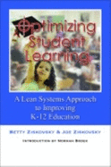 Optimizing Student Learning: A Lean Systems Approach to Improving K-12 Education
