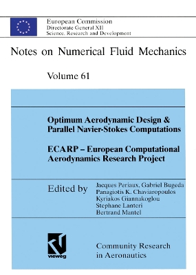 Optimum Aerodynamic Design & Parallel Navier-Stokes Computations ECARP - European Computational Aerodynamics Research Project - Periaux, Jacques (Editor), and Lanteri, Stephane (Contributions by), and Bugeda, Gabriel (Editor)