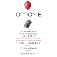Option B: Facing Adversity, Building Resilience, and Finding Joy