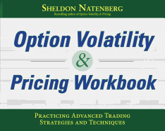 Option Volatility & Pricing Workbook: Practicing Advanced Trading Strategies and Techniques