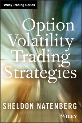 Option Volatility Trading Strategies - Natenberg, Sheldon
