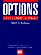Options: A Personal Seminar - Fullman, Scott