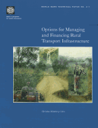 Options for Managing and Financing Rural Transport Infrastructure: Volume 411