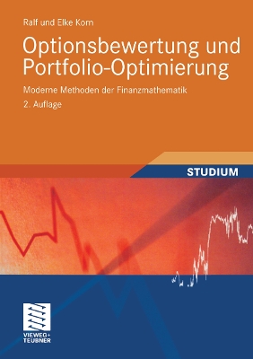 Optionsbewertung Und Portfolio-Optimierung: Moderne Methoden Der Finanzmathematik - Korn, Ralf, and Korn, Elke