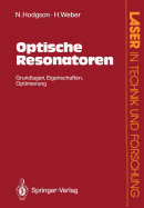 Optische Resonatoren: Grundlagen - Eigenschaften Optimierung
