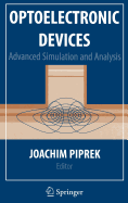 Optoelectronic Devices: Advanced Simulation and Analysis