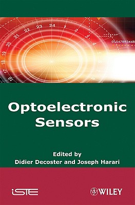 Optoelectronic Sensors - DeCoster, Didier (Editor), and Harari, Joseph (Editor)