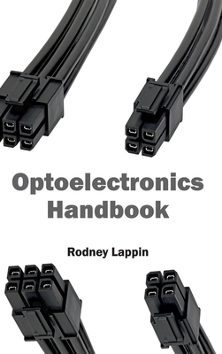 Optoelectronics Handbook - Lappin, Rodney (Editor)