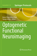 Optogenetic Functional Neuroimaging