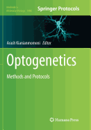 Optogenetics: Methods and Protocols