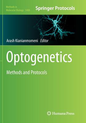 Optogenetics: Methods and Protocols - Kianianmomeni, Arash (Editor)