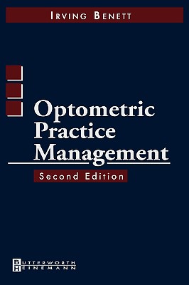 Optometric Practice Management - Bennett, Irving