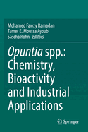Opuntia Spp.: Chemistry, Bioactivity and Industrial Applications