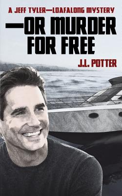 -Or Murder For Free - Potter, J L