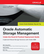 Oracle Automatic Storage Management: Under-The-Hood & Practical Deployment Guide