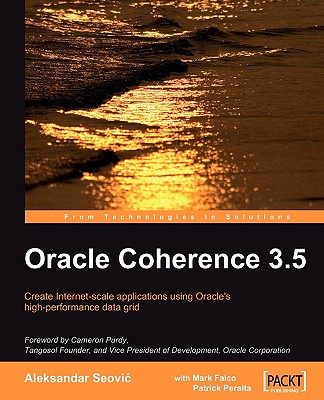 Oracle Coherence 3.5 - Seovic, Aleksandar, and Varga, Robert