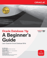 Oracle Database 11g a Beginner's Guide