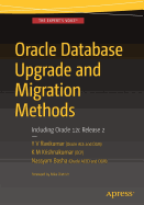 Oracle Database Upgrade and Migration Methods: Including Oracle 12c Release 2