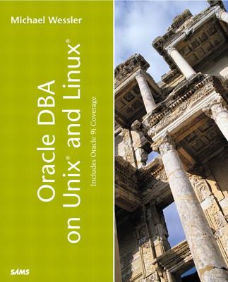 Oracle DBA on Unix and Linux - Wessler, Michael