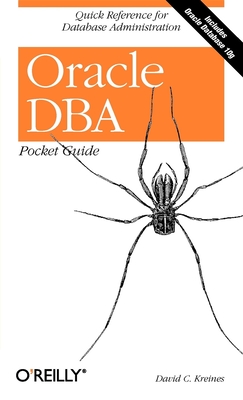Oracle DBA Pocket Guide: Quick Reference for Database Administration - Kreines, David C