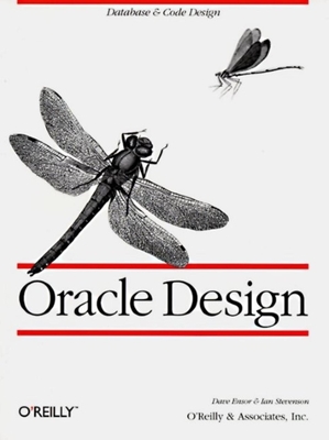 Oracle Design: The Definitive Guide: The Definitive Guide - Ensor, Dave, and Stevenson, Ian
