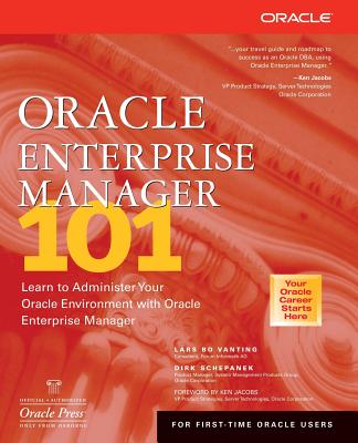 Oracle Enterprise Manager 101 - Vanting, Lars Bo (Conductor)