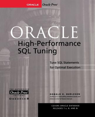 Oracle High-Performance SQL Tuning - Burleson, Donald K
