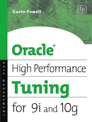 Oracle High Performance Tuning for 9i and 10g - Powell, Gavin Jt