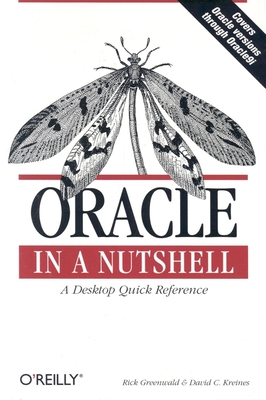 Oracle in a Nutshell - Greenwald, Rick, and Kreines, David C