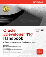 Oracle Jdeveloper 11g Handbook: A Guide to Fusion Web Development