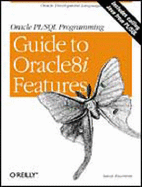 Oracle PL/SQL Programming Guide to Oracle8i Features - Feuerstein, Steven