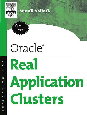 Oracle Real Application Clusters - Vallath, Murali