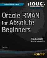 Oracle RMAN for Absolute Beginners