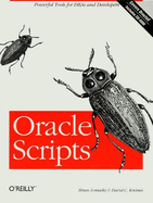 Oracle Scripts: Powerful Tools for Dbas and Developers