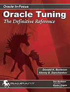 Oracle Tuning: The Definitive Reference