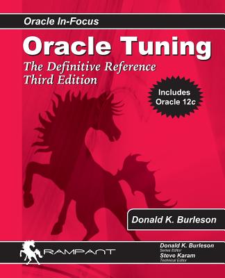 Oracle Tuning: The Definitive Reference - Burleson, Donald K