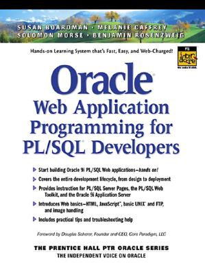 Oracle Web Application Programming for PL/SQL Developers - Boardman, Susan, and Caffrey, Melanie, and Morse, Solomon