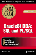 Oracle8i DBA SQL and PL/SQL Exam Cram (Exam 1z0-001) - Ault, Michael R