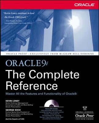 Oracle9i the Complete Reference - Loney, Kevin, and Koch, George