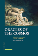 Oracles of the Cosmos: Between Pantheism and Secularism
