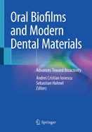 Oral Biofilms and Modern Dental Materials: Advances Toward Bioactivity