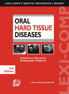 Oral Hard Tissue Diseases: A Reference Manual for Radiographic Diagnosis