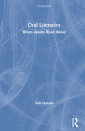 Oral Literacies: When Adults Read Aloud