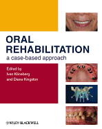 Oral Rehabilitation: A Case-based Approach