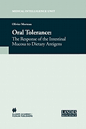 Oral Tolerance: Cellular and Molecular Basis, Clinical Aspects, and Therapeutic Potential
